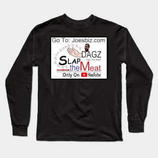 Support Slap The Meat Long Sleeve T-Shirt